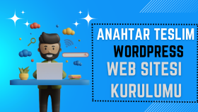  e-ticaret veya  kurumsal web sitesi kurabilirim