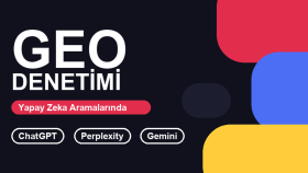 yapay zeka aramalarında markanıza GEO denetimi yaparım