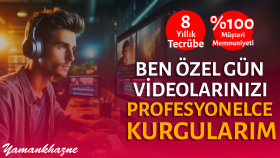 özel gün videolarınızı profesyonel şekilde hazırlarım