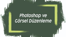Fotoğraf ve Düzenleme