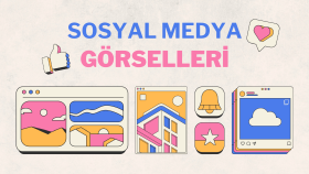 SOSYAL MEDYA GÖRSELLERİ