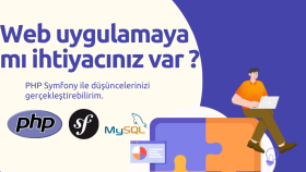 PHP (Symfony) uzmanıyım, web uygulamanızı yapabilirim