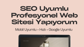 küçük işletmeler için hızlı ve SEO uyumlu web sitesi yaparım