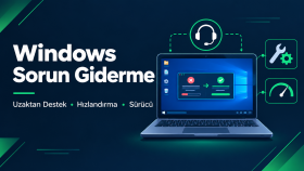 Windows bilgisayarınızdaki sorunları uzaktan çözerim