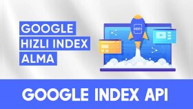 google index api sisteminizi kurabilirim