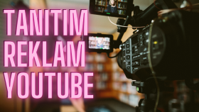 tanıtım - reklam - YouTube videosu çekerim