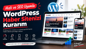 hızlı ve seo uyumlu WordPress haber sitenizi kurarım