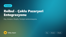 Reibul - Çoklu Pazaryeri Entegrasyonu