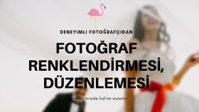 fotoğraflarınızı en göz alıcı şekilde düzenleyebilirim