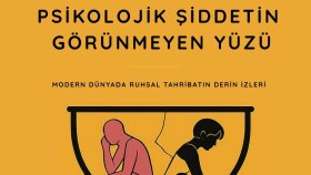 Psikolojik Şiddetin Görünmeyen Yüzü