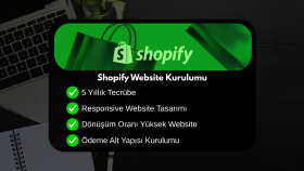 Shopify websitenizi profesyonelce kurarım