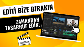 Profesyonel Video Kurgu ile Hayatınızı Kolaylaştırırım!