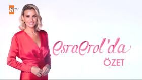 ATV'DE YAYINLANAN ESRA EROL'DA