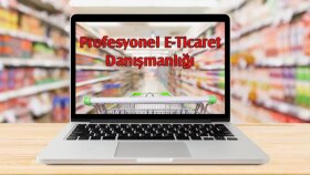 e-ticaret konusunda uzman desteği sağlarım