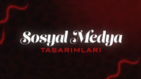 Sosyal Medya Tasarım Çalışmaları