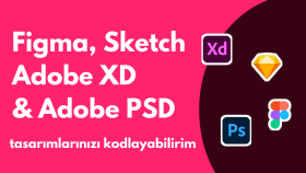 PSD, XD, Figma ve Sketch tasarımlarınızı kodlayabilirim