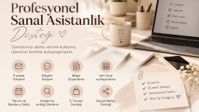 profesyonel sanal asistanlık ve dijital destek sunarım
