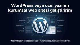 WordPress ve özel yazılım kurumsal site yaparım