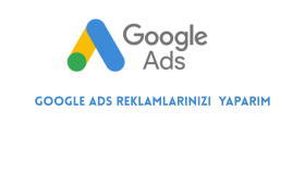 firmanız için Google reklamları yaparım