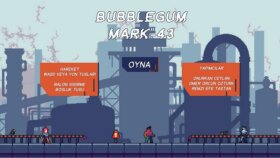 Bubblegum Mark-43 (2D Oyun)
