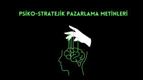 psiko-stratejik pazarlama metinleri yazarak satış arttırırım