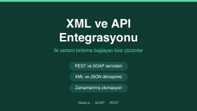 XML ve API entegrasyonu yaparım
