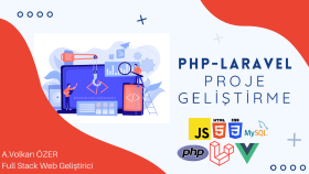 PHP Laravel ile web tabanlı projeleri hayata geçirebilirim