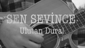 Sen Sevince Müzik Klibi