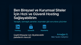 sizin için bireysel ve kurumsal hosting sağlayabilirim