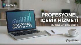  %100 özgün SEO uyumlu blog yazısı yazarım