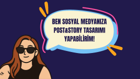 sosyal medyanız için post&story tasarlayabilirim
