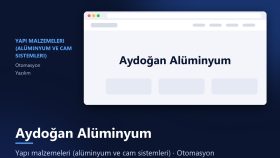 Aydoğan Alüminyum: Afiş Üretim Otomasyonu