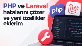 PHP ve Laravel hatalarını çözer ve yeni özellikler eklerim
