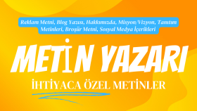 ihtiyacınıza özel özgün metinler hazırlayabilirim