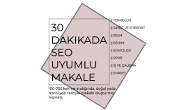 30 dakikada seo uyumlu makale hazırlıyorum