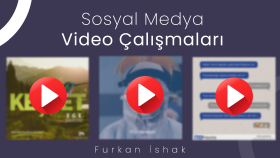 Sosyal Medya Video Çalışmaları
