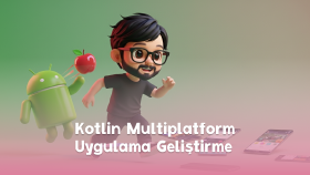 kmm ile android ve ios uygulamanızı geliştiririm