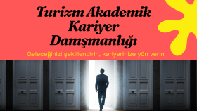 turizmde akademik kariyer yolculuğunu yönetiyorum