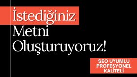istediğiniz konuda SEO uyumlu metin yazabilirim