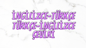 İngilizce - Türkçe, Türkçe - İngilizce çeviri yapabilirim