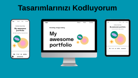 Tasarımlarınızı Kodluyorum