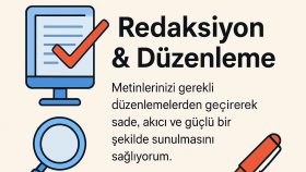 titiz bir şekilde redaksiyon ve düzenleme yapıyorum
