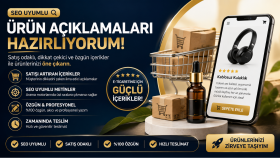 SEO uyumlu ve satış odaklı ürün açıklamaları hazırlıyorum