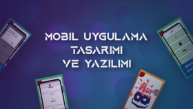 Mobil Uygulama Tasarımı ve Yazılımı
