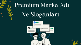 markanız için premium isimler ve sloganlar bulabilirim