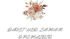unutulmaz davetiyeler tasarlarım