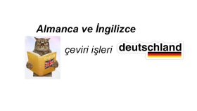 Almanca ve İngilizce çevirileri yaparım