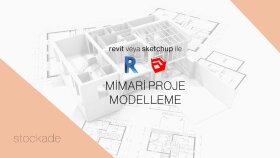 Revit ve Sketchup Modellemeleri
