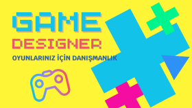oyunlarınız için çeşitli alanlarda danışmanlık verebilirim