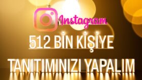 512 bin takipçili sayfamda tanıtımınızı yaparım